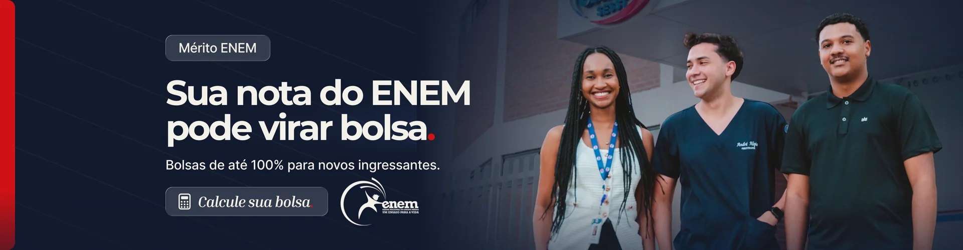 Mérito ENEM: sua nota do ENEM pode virar bolsa de até 100% na UNIFIS. Calcule sua bolsa.